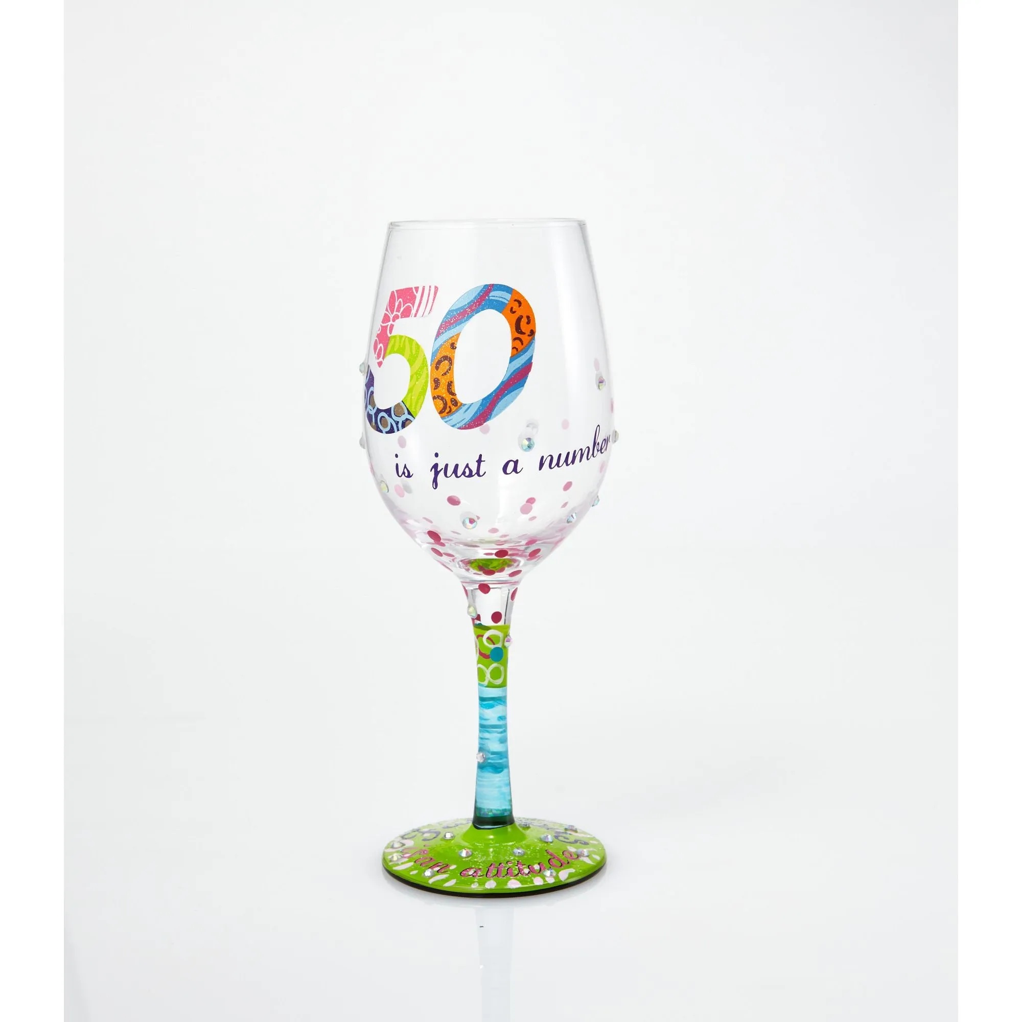 50 is Just a Number Hand painted Wine Glass, 15 oz.