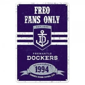 Fremantle Dockers AFL Retro Metal Sign Tin Wall Sign Freo Fans Only