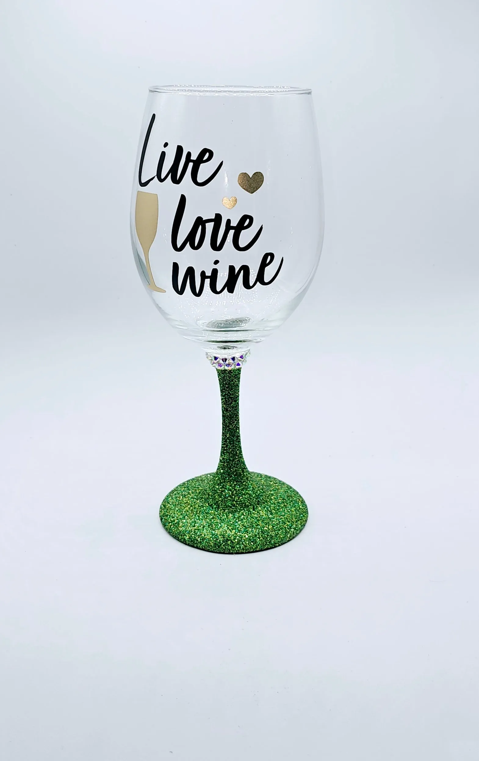 Live, Love Wine Glass with green stem