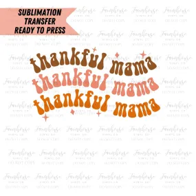 Thankful Mama Wavy Font Fall Sublimation Design, Retro Thanksgiving Designs, Ready To Press, Sublimation, Transfer Ready Press, Teal Pumpkin